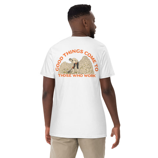 GOOD THINGS COME - T SHIRT